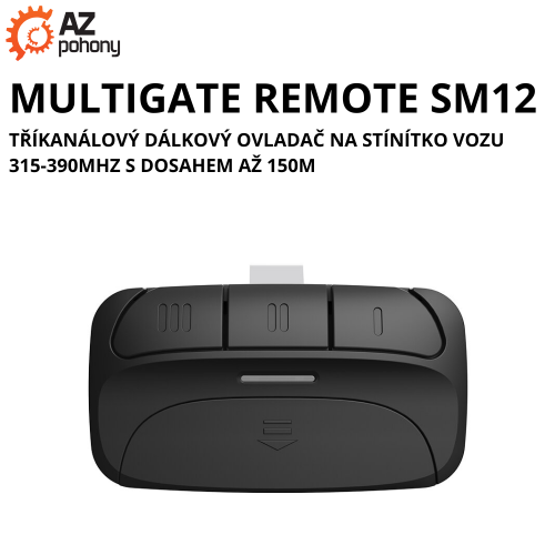 MULTIGATE REMOTE SM12 - tříkanálový dálkový ovladač na stínítko vozu 315-390MHz s dosahem až 150m